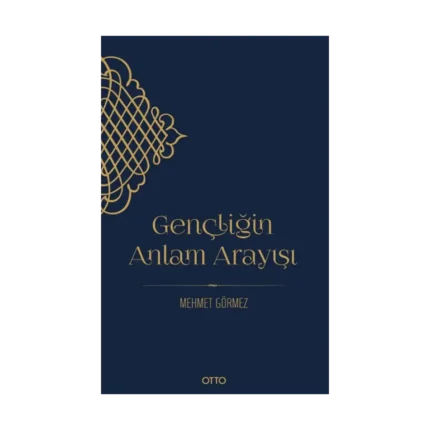 Gençliğin Anlam Arayışı