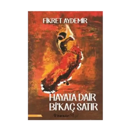 Hayata Dair Bi'Kaç Satır