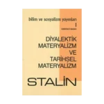 Diyalektik Materyalizm ve Tarihsel Materyalizm