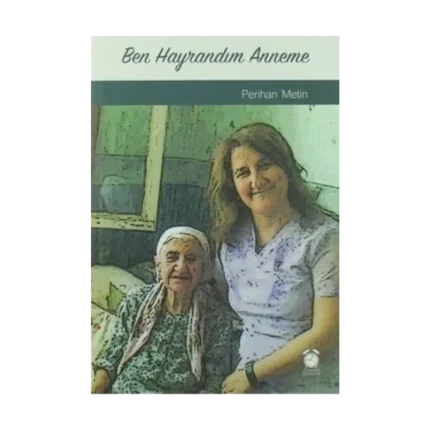 Ben Hayrandım Anneme