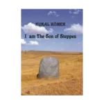 I Am The Son Of Steppes