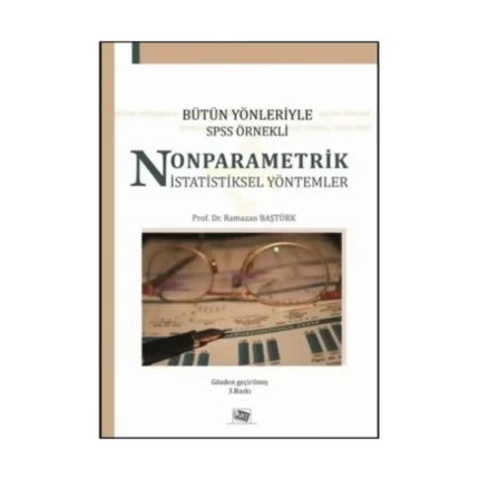 Bütün Yönleriyle SPSS Örnekli Nonparametrik İstatistiksel Yöntemler