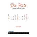Dil Miti; Dil Neden Bir İçgüdü Değildir
