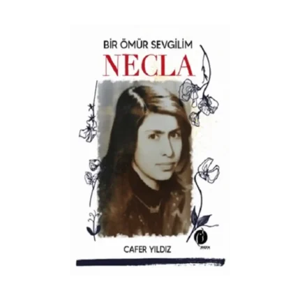 Bir Ömür Sevgilim Necla