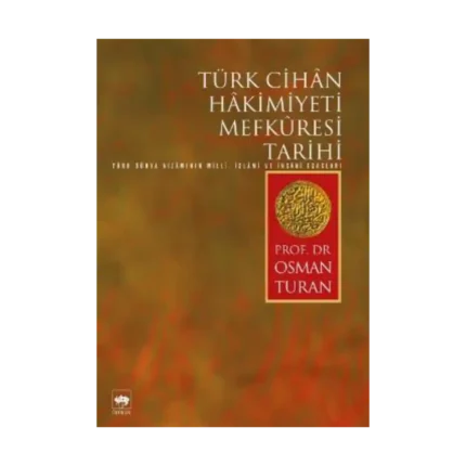 Türk Cihan Hakimiyeti Mefkuresi Tarihi