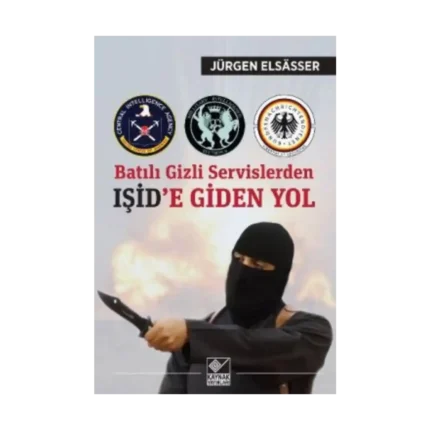Batılı Gizli Servislerden Işid’e Giden Yol
