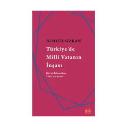 Türkiye'de Milli Vatanın İnşası