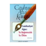 Cumhuriyet Ağacı Ya Bağımsızlık Ya Ölüm