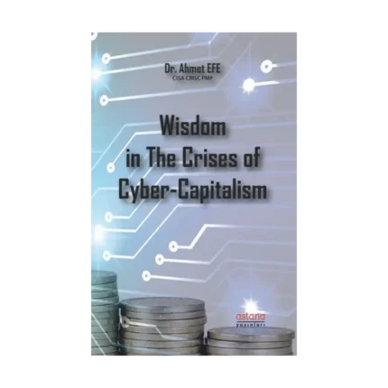 Wisdom in The Crises of Cyber - Capitalism