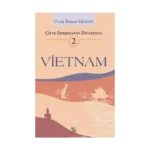 Çifte Ejderhanın Diyarında-2: VİETNAM