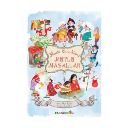 Mutlu Çocuklara Mutlu Masallar