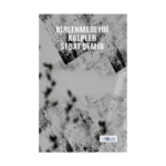 Kirlenmeseydi Kalpler