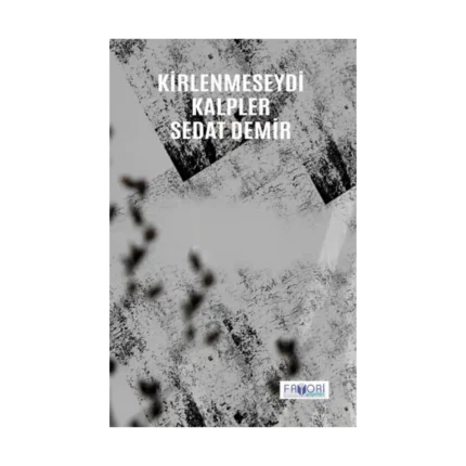 Kirlenmeseydi Kalpler