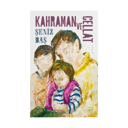 Kahraman ve Cellat