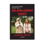 Bildiklerini Unut - Sana Söyleyeceğim Çok Şey Var-II