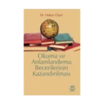 Okuma ve Anlamlandırma Becerilerinin Kazandırılması