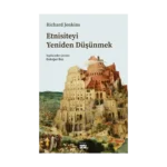 Etnisiteyi Yeniden Düşünmek