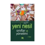 Yeni Nesil Sınıflar ve Yönetimi