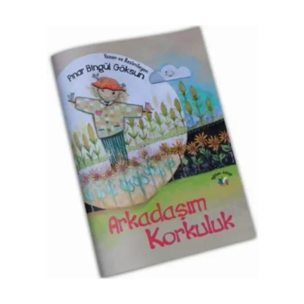 Arkadaşım Korkuluk