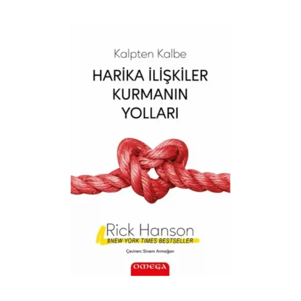 Harika İlişkiler Kurmanın Yolları - Kalpten Kalbe