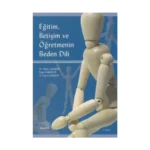 Eğitim, İletişim ve Öğretmenin Beden Dili