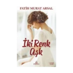 İki Renk Aşk (Ciltli)