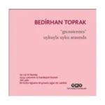 Gnossiennes Uykuyla Uyku Arasında