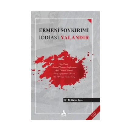 Ermeni Soykırımı İddiası Yalandır