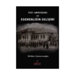 1921 Anayasası Ve Egemenliğin Gelişimi