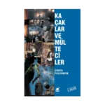 Kaçaklar ve Mülteciler