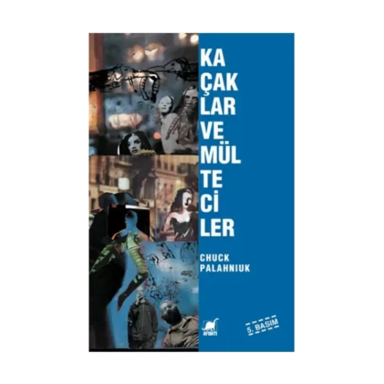 Kaçaklar ve Mülteciler