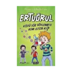 Kötü Söz Söylemeyi Kim İster ki? - Ertuğrul