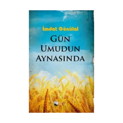 Gün Umudun Aynasında