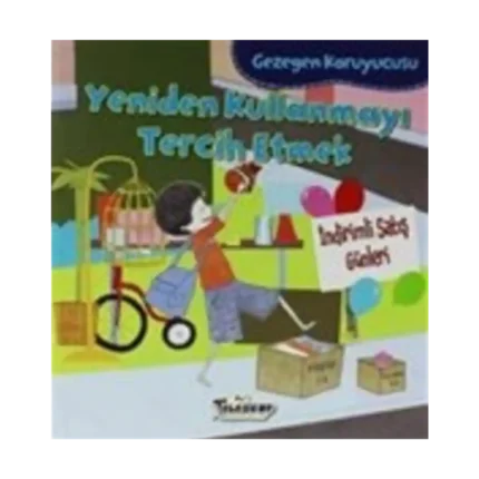 Gezegen Koruyucusu Yeniden Kullanmayı Tercih Etmek