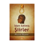 İdam Edilmiş Şiirler