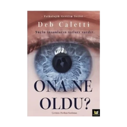 Ona Ne Oldu?