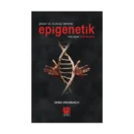 Şiddet ve Tecavüz Tarihine Epigenetik Yaklaşım Dün/Bugün