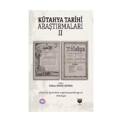 Kütahya Tarihi Araştırmaları II