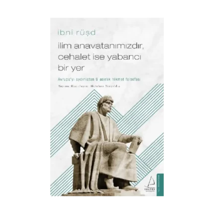 İlim Anavatanımızdır Cehalet İse Yabancı Bir Yer