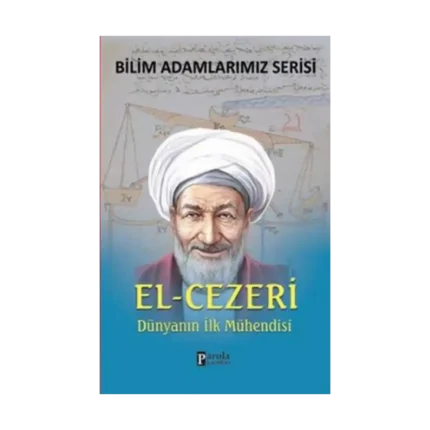 Bilim Adamlarımız Serisi : El-Cezeri