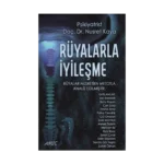 Rüyalarla İyileşme Nusretien Rüya Analizleri