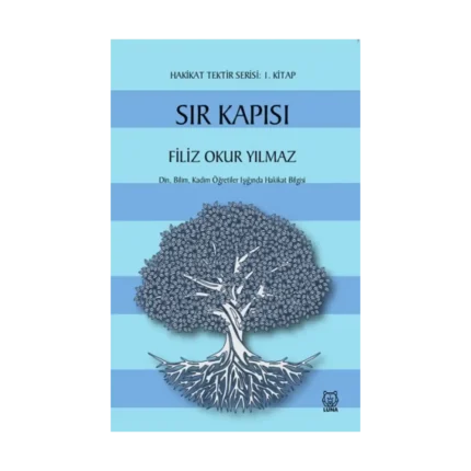 Sır Kapısı - Hakikat Tektir Serisi (1. Kitap)