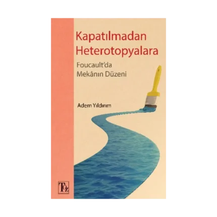 Kapatılmadan Heterotopyalara