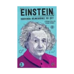 Einstein - Hakkında Bilmediğiniz 101 Şey