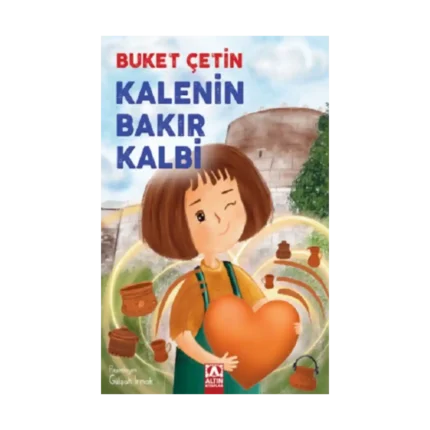 Kalenin Bakır Kalbi