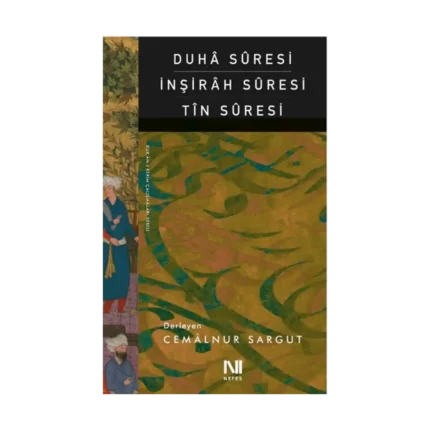Duha Suresi İnşirah Suresi Tın Suresi