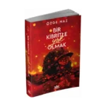 Bir Kibritle Yok Olmak -2