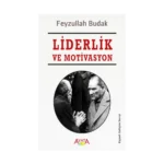 Liderlik ve Motivasyon