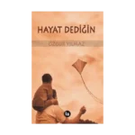 Hayat Dediğin