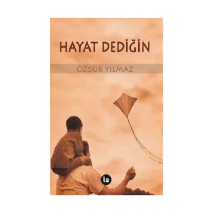 Hayat Dediğin